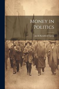 Produktbild: Money in Politics
