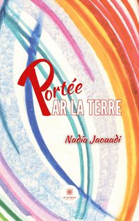 Produktbild: Nadia Jaouadi: Port&eacute;e par la terre