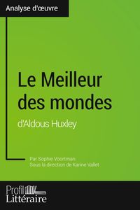 Produktbild: Le Meilleur des mondes d'Aldous Huxley (Analyse approfondie)