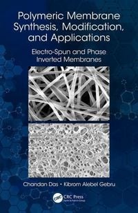 Produktbild: Das, C: Polymeric Membrane Synthesis, Modification, and Appl