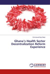 Produktbild: Ghana's Health Sector Decentralization Reform Experience