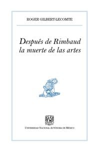 Produktbild: Despu&eacute;s de Rimbaud, la muerte de las artes