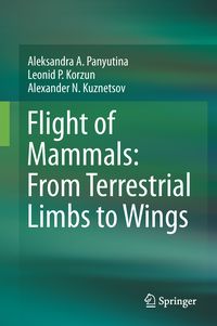Produktbild: Flight of Mammals: From Terrestrial Limbs to Wings