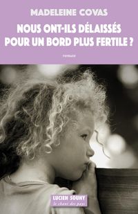 Produktbild: Nous ont-ils d&eacute;laiss&eacute;s pour un bord plus fertile?