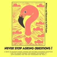 Produktbild: Never Stop Asking Questions!
