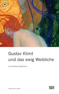 Produktbild: Gustav Klimt und das ewig Weibliche