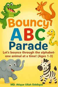 Produktbild: Bouncy ABC Parade - A Rhyming Animal Adventure from A to Z for Toddlers (Ages 1-3)