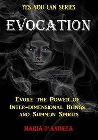 Produktbild: Evocation: Evoke the Power of Inter-dimensional Beings And Summon Spirits