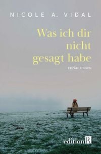 Produktbild: Was ich dir nicht gesagt habe