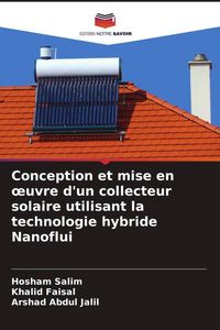 Produktbild: Conception et mise en &iquest;uvre d'un collecteur solaire utilisant la technologie hybride Nanoflui