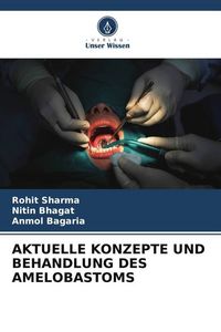 Produktbild: Aktuelle Konzepte und Behandlung des Amelobastoms