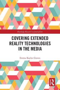 Produktbild: Covering Extended Reality Technologies in the Media