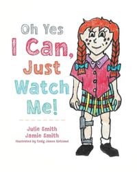 Produktbild: Oh Yes I Can, Just Watch Me!