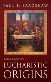 Produktbild: Eucharistic Origins, Revised Edition