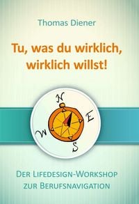 Produktbild: Tu, was du wirklich, wirklich willst