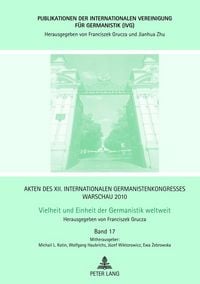 Produktbild: Akten des XII. Internationalen Germanistenkongresses Warschau 2010- Vielheit und Einheit der Germanistik weltweit