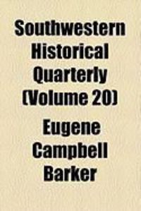 Produktbild: Southwestern Historical Quarterly (Volume 20)