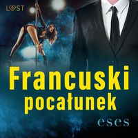 Produktbild: Francuski pocałunek &ndash; opowiadanie erotyczne