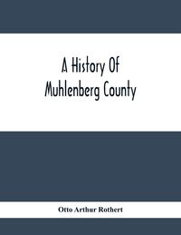 Produktbild: A History Of Muhlenberg County
