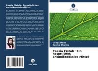Produktbild: Cassia Fistula: Ein nat&uuml;rliches antimikrobielles Mittel