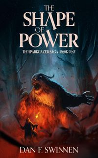 Produktbild: The Shape of Power (The Sparkgazer Saga, #1)