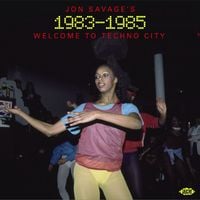 Bild vom Artikel Jon Savage's 1983-1985 - Welcome To Techno City, 2 Audio-CD vom Autor Various