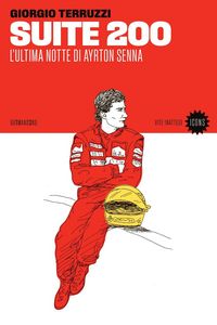 Produktbild: Suite 200. L'ultima notte di Ayrton Senna