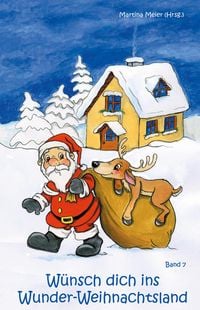Produktbild: W&uuml;nsch dich ins Wunder-Weihnachtsland Band 7