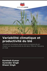 Produktbild: Variabilit&eacute; climatique et productivit&eacute; du bl&eacute;