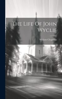 Produktbild: The Life Of John Wyclif