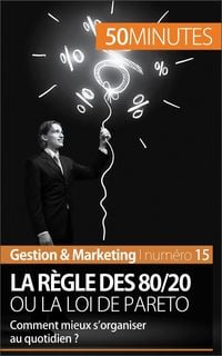 Produktbild: La r&egrave;gle des 80/20 ou la loi de Pareto