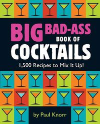 Produktbild: Big Bad-Ass Book of Cocktails