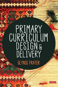 Produktbild: Primary Curriculum Design and Delivery