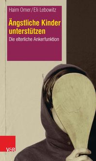 Produktbild: &Auml;ngstliche Kinder unterst&uuml;tzen