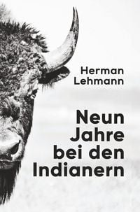 Produktbild: Neun Jahre bei den Indianern