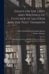 Produktbild: Essays on the Lives and Writings of Fletcher of Saltoun and the Poet Thomson