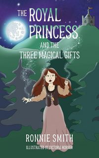 Produktbild: The Royal Princess and The Three Magical Gifts