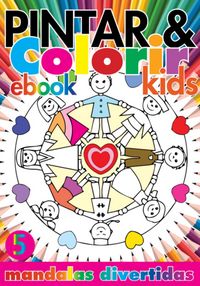 Produktbild: Cole&ccedil;&atilde;o Pintar E Colorir Kids- Mandalas Divertidas Ed.05