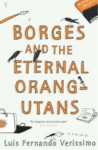 Bild vom Artikel Borges and the Eternal Orang-Utans vom Autor Luis Fernando Verissimo