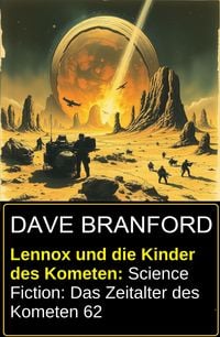 Produktbild: Lennox und die Kinder des Kometen: Science Fiction: Das Zeitalter des Kometen 62