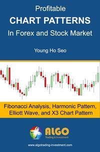 Produktbild: Profitable Chart Patterns in Forex and Stock Market: Fibonacci Analysis, Harmonic Pattern, Elliott Wave, and X3 Chart Pattern