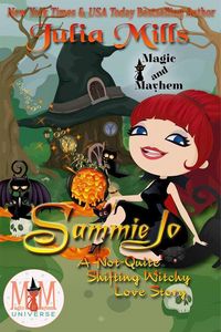 Produktbild: Sammie Jo: A 'Not-Quite' Shifting Witchy Love Story: Magic and Mayhem Universe (The 'Not-Quite' Love Story Series)