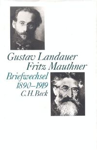 Produktbild: Briefwechsel Landauer / Mauthner 1890 - 1919