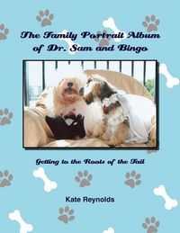 Produktbild: The Family Portrait Album of Dr. Sam and Bingo