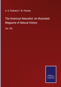 Produktbild: The American Naturalist: An illustrated Magazine of Natural History