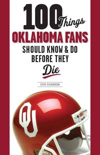 Produktbild: 100 Things Oklahoma Fans Shoul