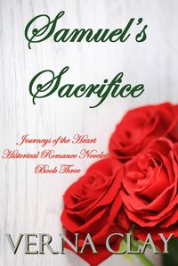 Produktbild: Samuel's Sacrifice (Journeys of the Heart Novelettes, #3)