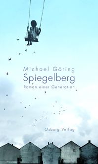 Bild vom Artikel Spiegelberg vom Autor Michael Göring