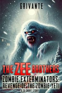 Produktbild: The Zee Brothers: Revenge of the Zombie Yeti
