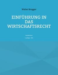 Produktbild: Einf&uuml;hrung in das Wirtschaftsrecht